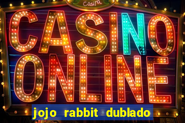 jojo rabbit dublado assistir online