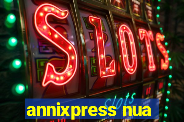 annixpress nua