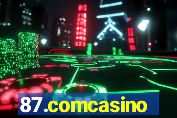 87.comcasino