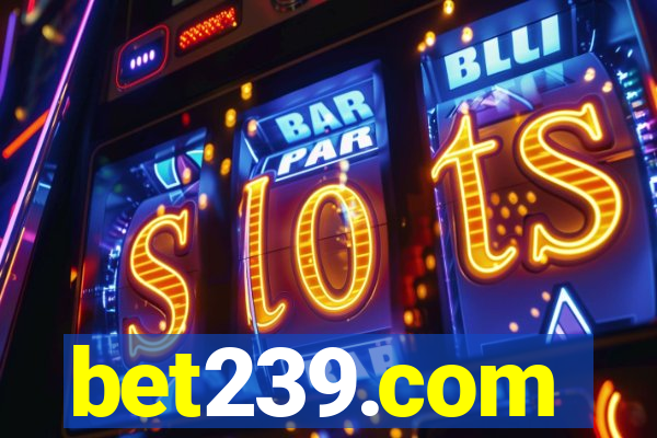bet239.com