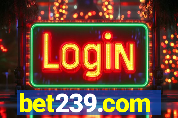 bet239.com