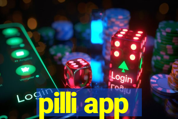 pilli app