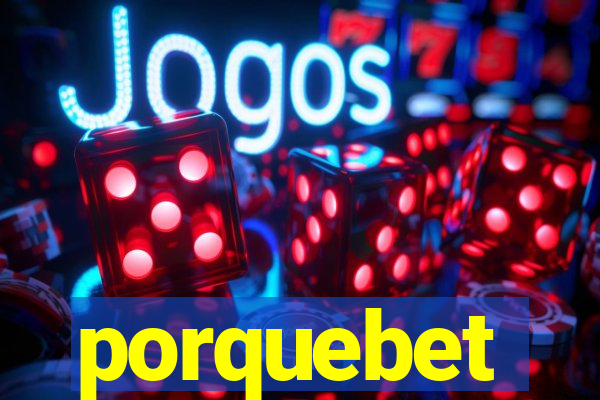 porquebet