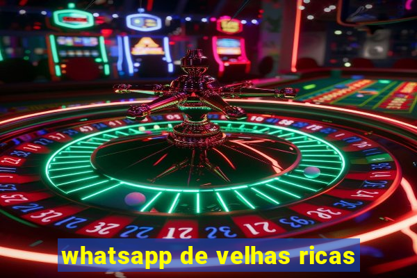 whatsapp de velhas ricas