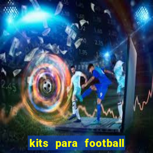 kits para football league 2024