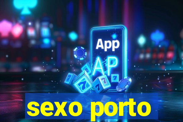 sexo porto