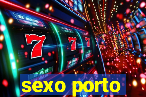 sexo porto