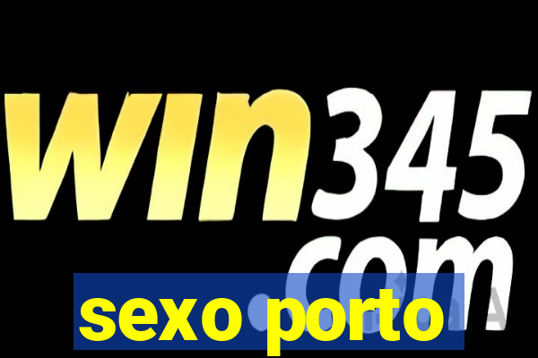 sexo porto