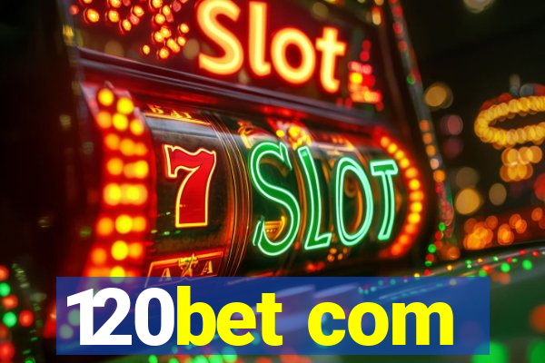120bet com