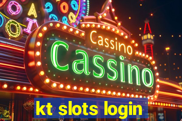 kt slots login
