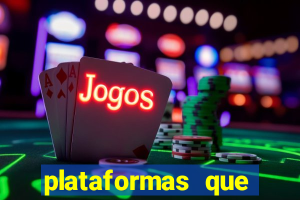 plataformas que estao pagando bem