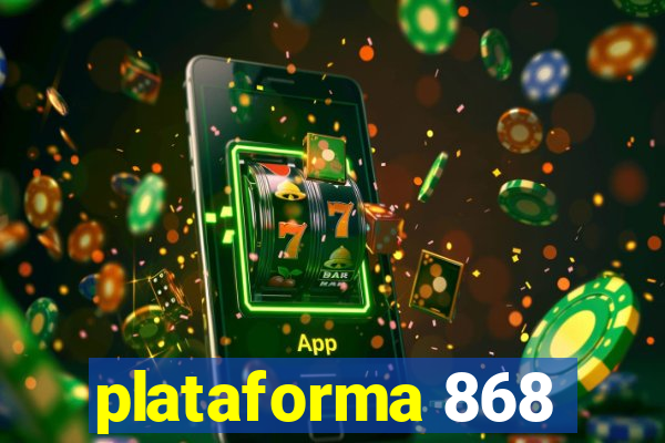 plataforma 868