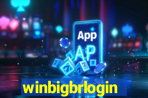 winbigbrlogin
