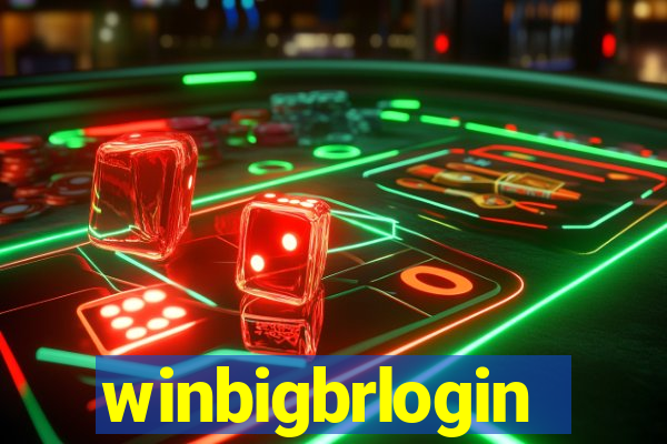 winbigbrlogin