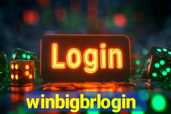 winbigbrlogin