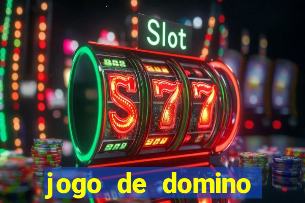 jogo de domino valendo dinheiro real