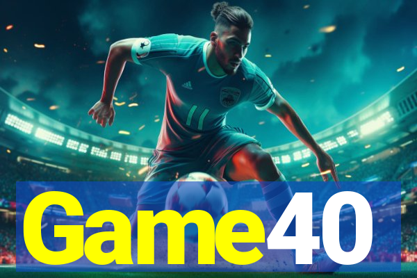 Game40