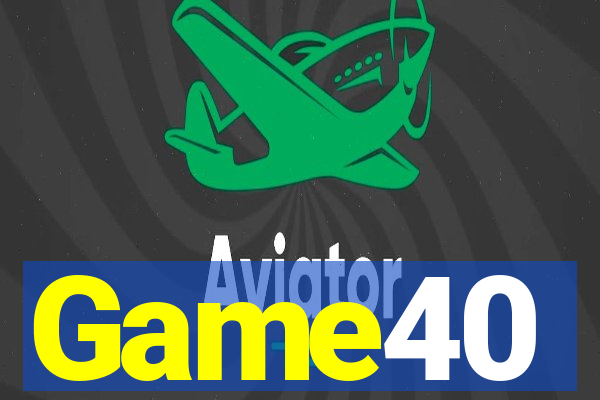 Game40