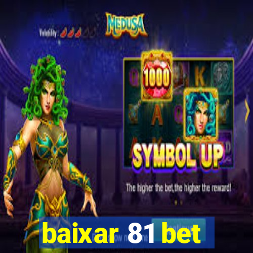 baixar 81 bet