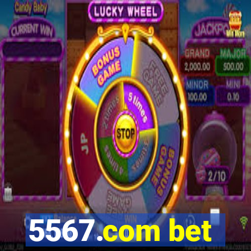5567.com bet