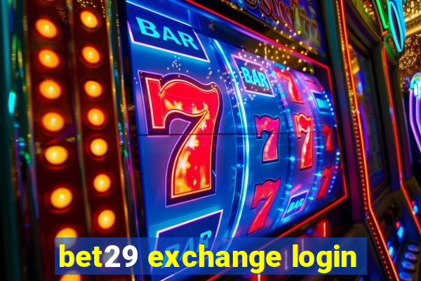 bet29 exchange login