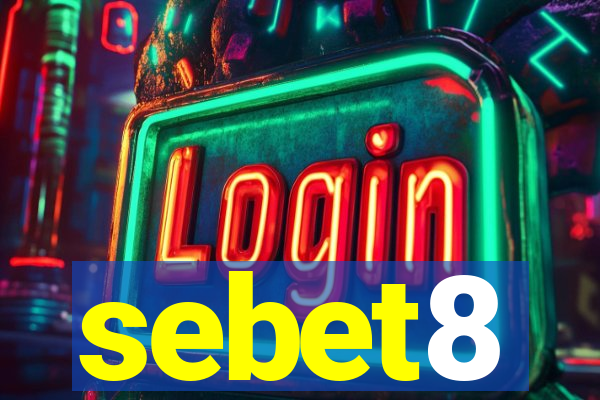 sebet8
