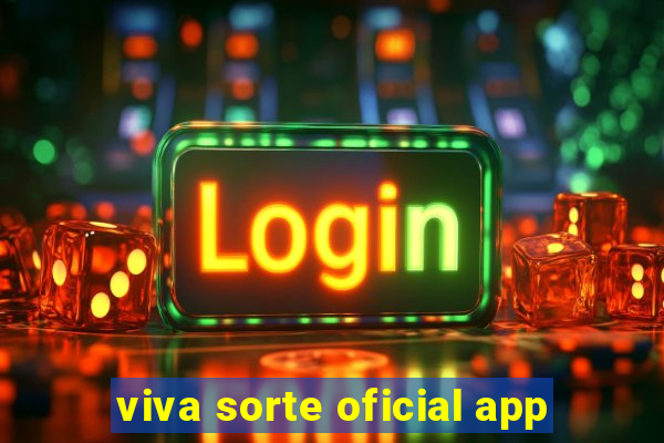 viva sorte oficial app