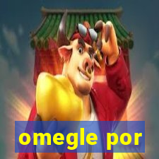 omegle por