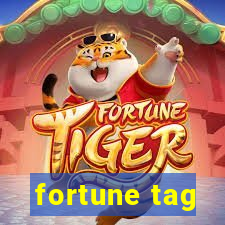 fortune tag