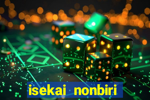 isekai nonbiri nouka completo dublado