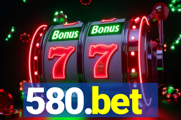 580.bet