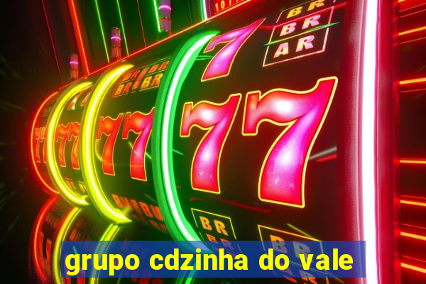 grupo cdzinha do vale