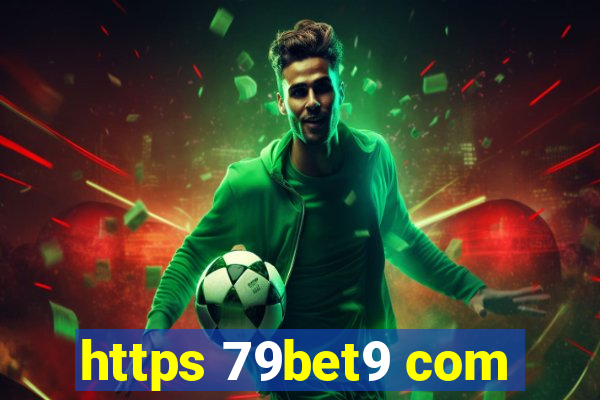 https 79bet9 com