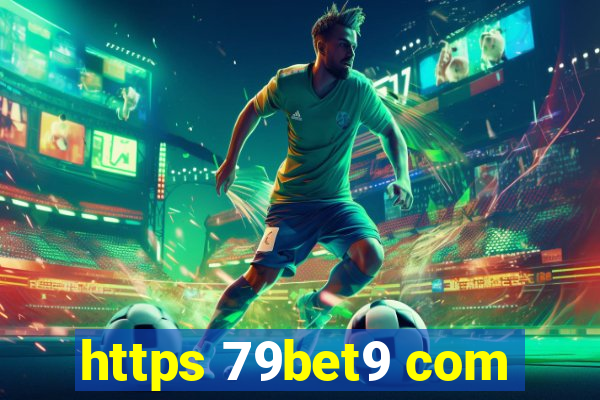 https 79bet9 com