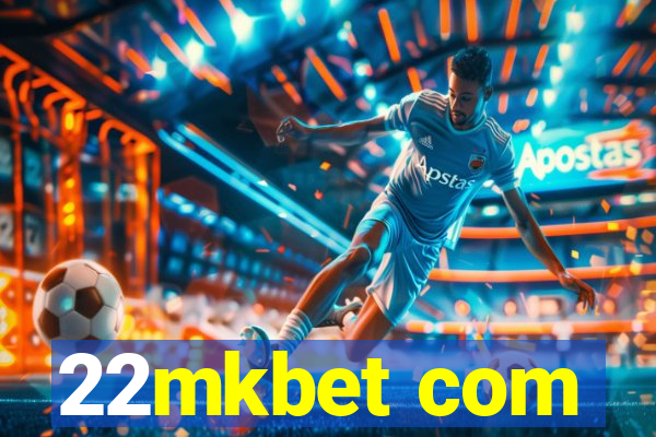 22mkbet com