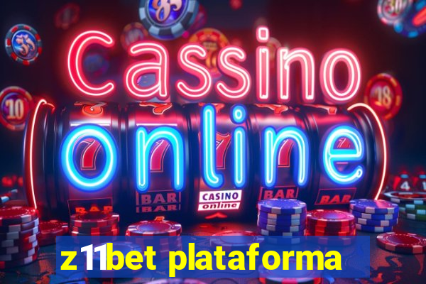 z11bet plataforma