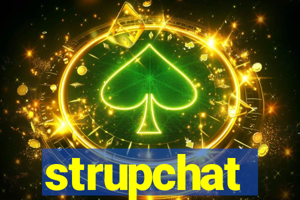 strupchat