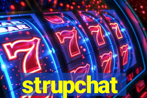 strupchat