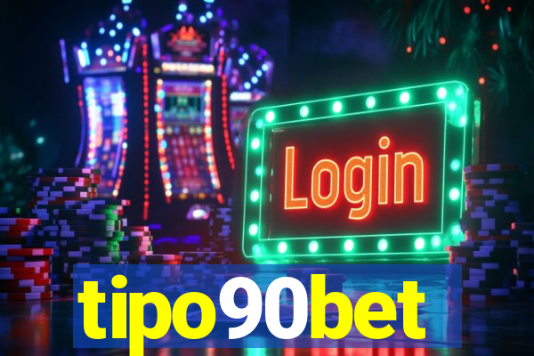 tipo90bet