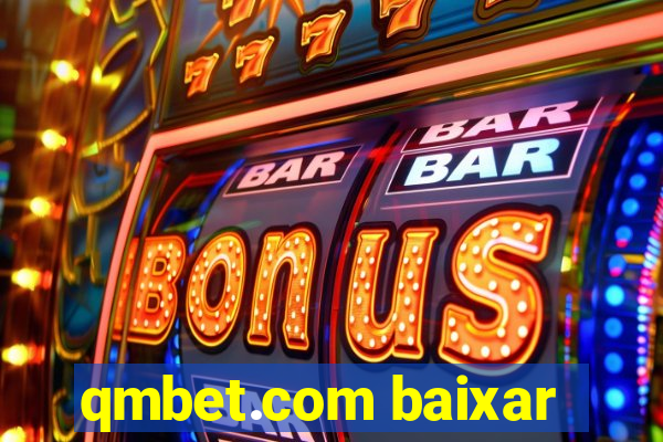 qmbet.com baixar