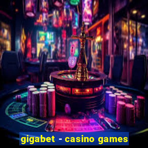 gigabet - casino games