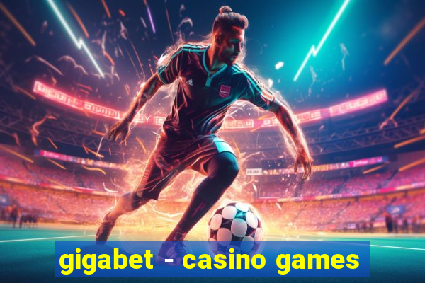gigabet - casino games