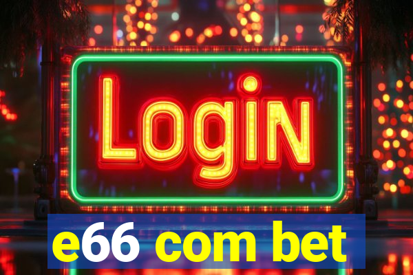 e66 com bet