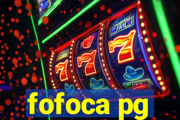 fofoca pg