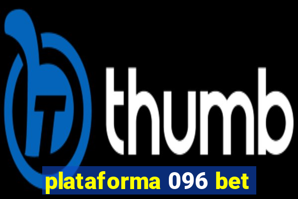 plataforma 096 bet