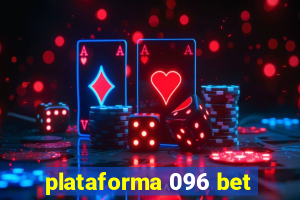 plataforma 096 bet