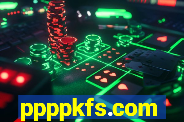 ppppkfs.com