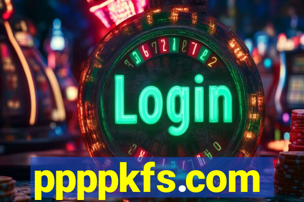 ppppkfs.com