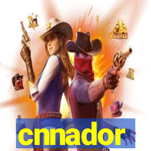 cnnador