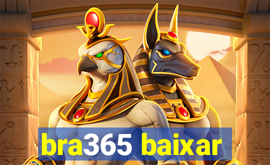 bra365 baixar